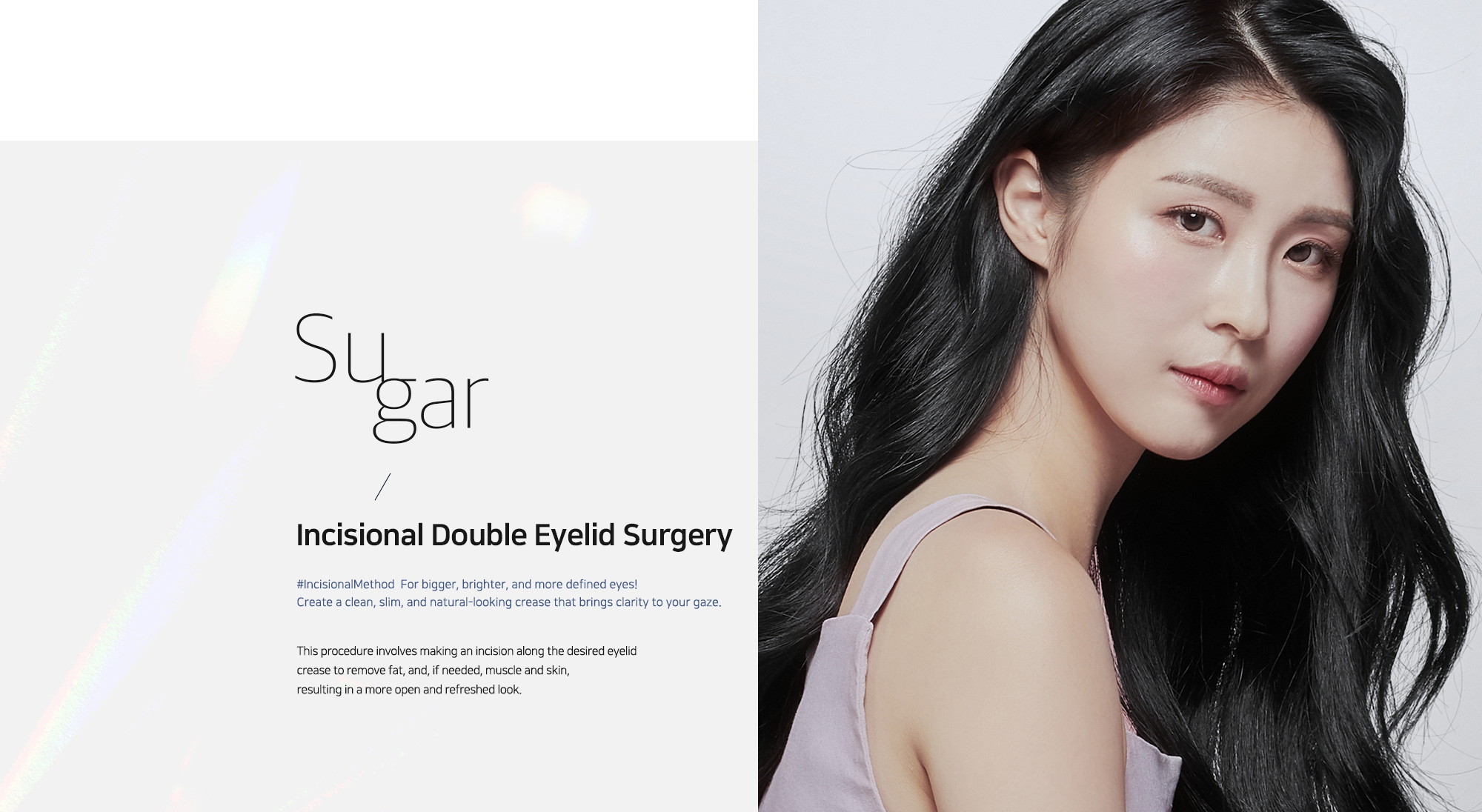 [Incisional Double Eyelid Surgery] #IncisionalMethod For bigger, brighter, and more defined eyes! Create a clean, slim, and natural-looking crease that brings clarity to your gaze.