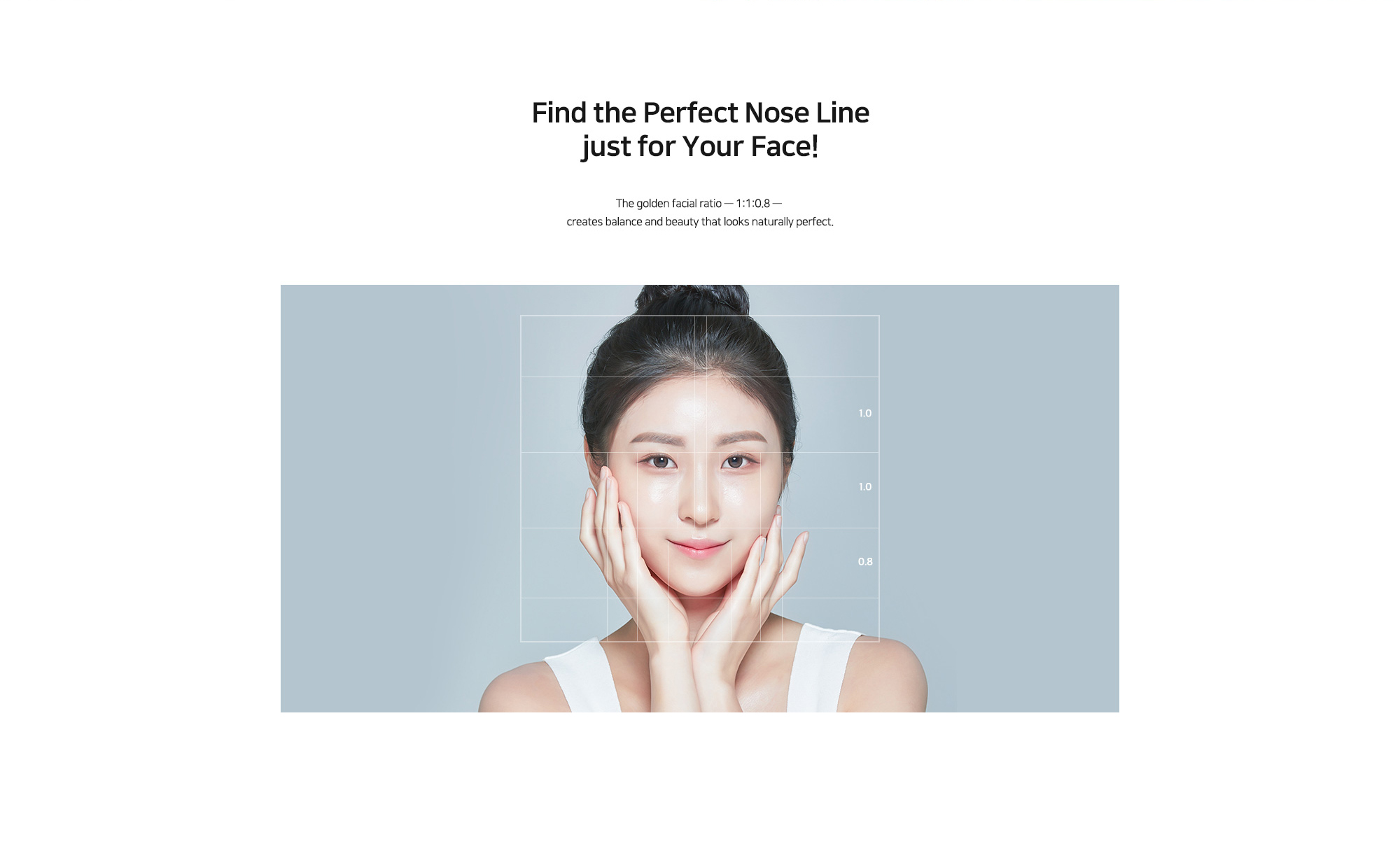 [Find the Perfect Nose Line just for Your Face!]